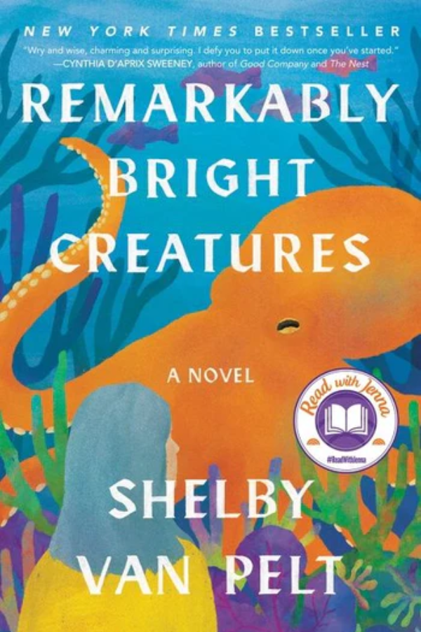 Remarkably Bright Creatures by Shelby Van Pelt Remarkably Bright Creatures by Shelby Van Pelt